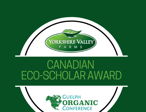 APPLICATIONS FOR THE 2022 YORKSHIRE VALLEY FARMS CANADIAN ECO-SCHOLAR AWARD ARE NOW OPEN